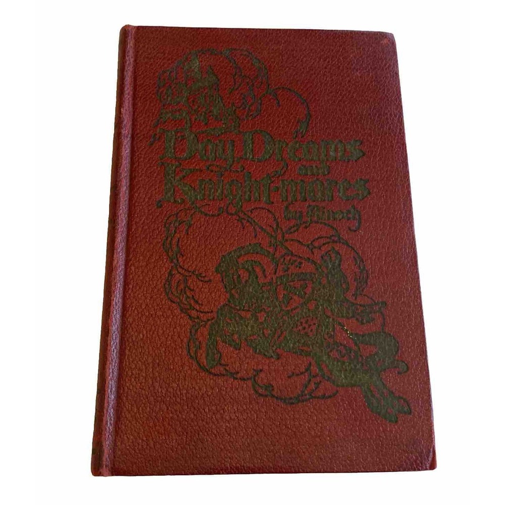 Day Dreams and Knight-Mares 1929 by Ainoch Illustrated‎ Hardcover